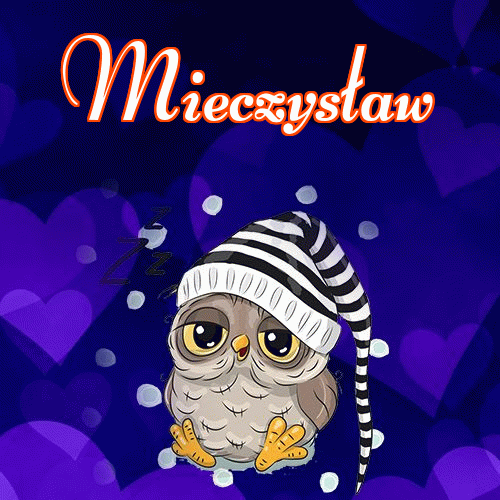 Milusich snów! Dobranoc!。 
