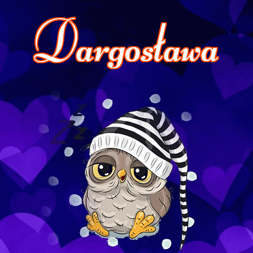 Milutkich słodziutkich snów!。 