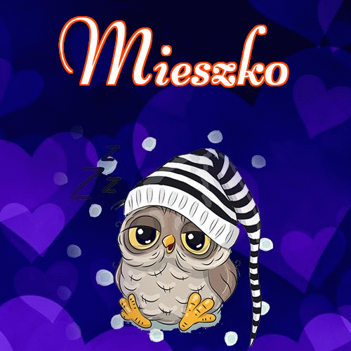 Milutkich słodziutkich snów!。 