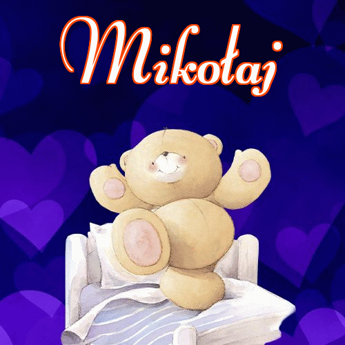 Milutkich słodziutkich snów!。 