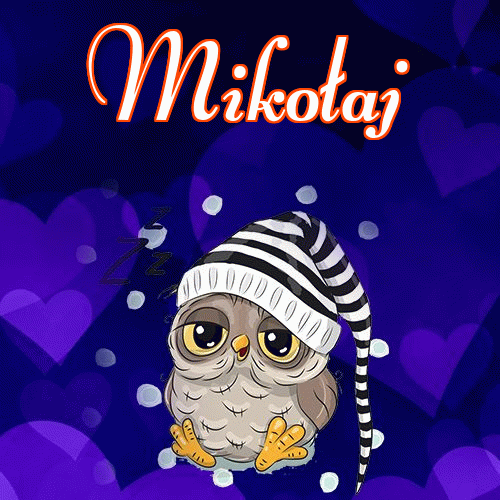 Milutkich słodziutkich snów!。 