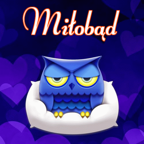 Milutkich słodziutkich snów!。 