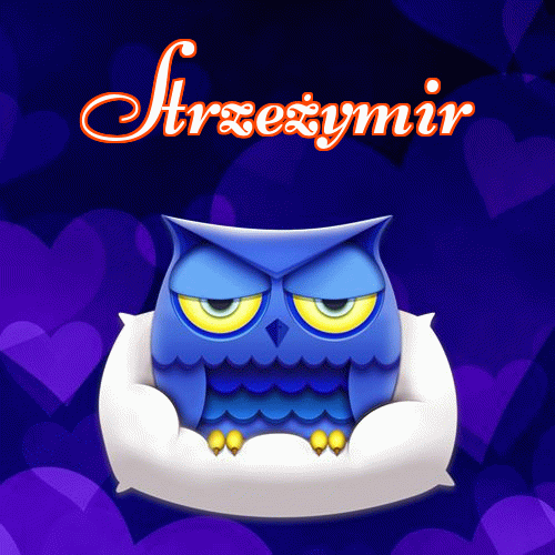 Milutkich słodziutkich snów!。 