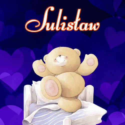 Milutkich słodziutkich snów!。 