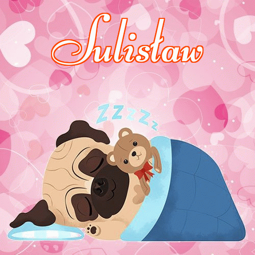 Milutkich słodziutkich snów!。 