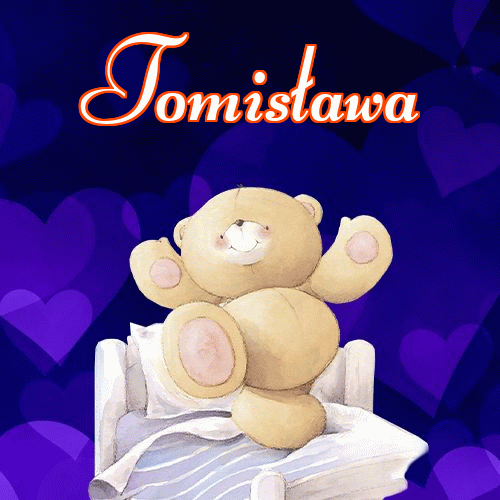 Milutkich słodziutkich snów!。 