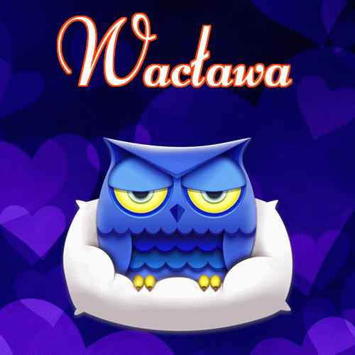 Milutkich słodziutkich snów!。 