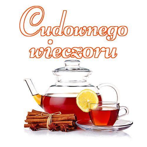 Cudownego wieczoru!! herbaty, zdjęcia herbaty, Życzę miłego wieczoru, pysznej herbaty, wieczornej herbaty!