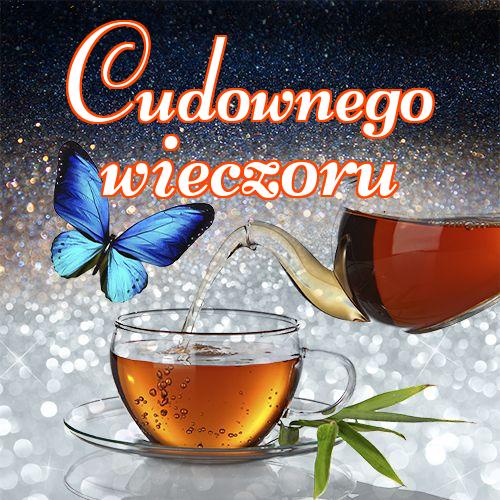 Cudownego wieczoru!! zdjęcia herbaty, wieczornej herbaty, Życzę miłego wieczoru, pysznej herbaty, herbaty!