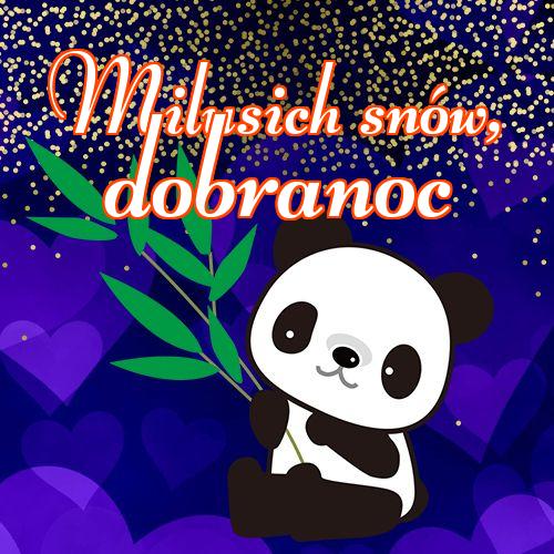 Milusich snów! Dobranoc!! dobranoc, piękny obrazek, słodkich snów, słodkiego misia, mojego małego misia, Śliczny obrazek, życzę miłych snów!