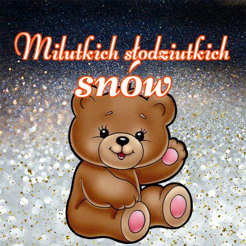 Milutkich słodziutkich snów!! Cubs, Miś, Słodkie sny, Miś, Dobranoc!