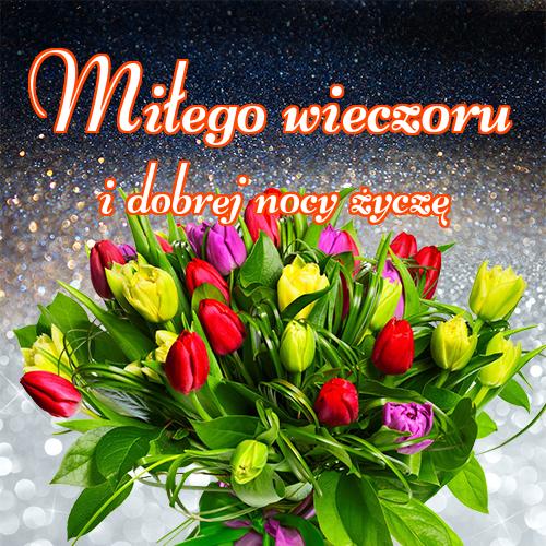 Miłego wieczoru i dobrej nocy życzę!! pocztówki, zdjęcia, niedźwiedzia, miłego wieczoru, tulipanów, kotów, Życzę miłego wieczoru, róż, dobrego wieczoru!