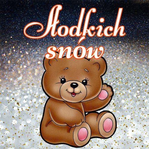 Słodkich snów!! Cubs, Miś, Słodkie sny, Miś, Dobranoc!