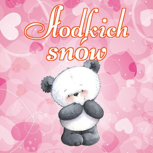 Słodkich snów!! piękny obrazek, słodkich snów, Śliczny obrazek, życzę miłych snów, mojego małego misia, dobranoc, słodkiego misia!