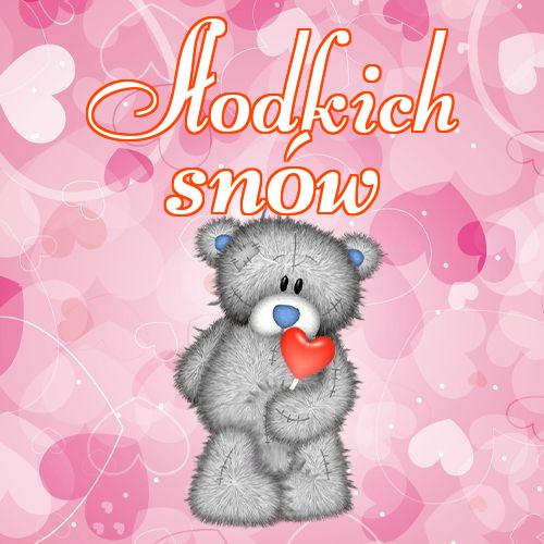 Słodkich snów!! Śliczny obrazek, piękny obrazek, życzę miłych snów, mojego małego misia, słodkiego misia, dobranoc, słodkich snów!