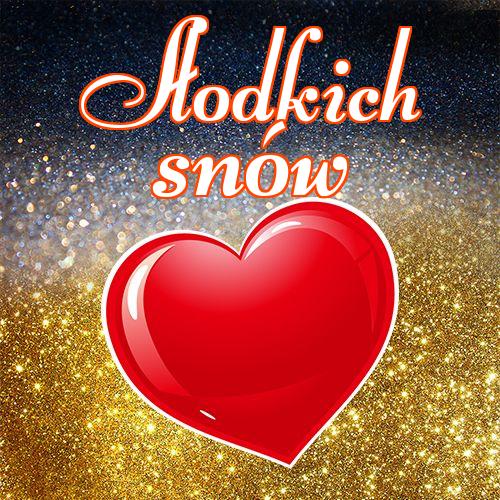 Słodkich snów!! Życzenia, Serce, Piękne zdjęcia, Obraz, Zdjęcia, Dobranoc, Piękne życzenia!