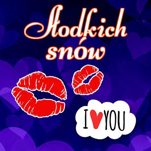 Słodkich snów!! kocham cię, pocałunków, przyjemnych snów, dobranoc, miłość, słodkich snów, Chcę cię pocałować!