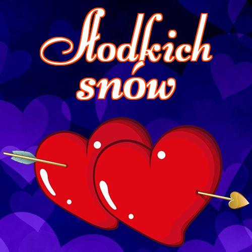 Słodkich snów!! Kocham Cię, Serca, Słodkie sny, Obrazek na dobranoc, Obrazek dla ukochanej, Darmowe pobieranie, Miłość do księżyca i z powrotem, Obrazek dla ukochanej!