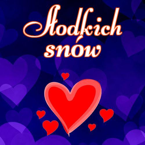 Słodkich snów!! Obrazek na dobranoc, Obrazek dla ukochanej, Słodkie sny, Obrazek dla ukochanej, Miłość do księżyca i z powrotem, Darmowe pobieranie, Serca, Kocham Cię!