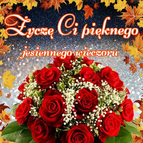 Życzę Ci pięknego jesiennego wieczoru!! Jesienne kwiaty, Jesień, Pocztówka, Róże, Kwiaty, Darmowe pobieranie, Kwiaty, Obraz, Jesienne kwiaty!