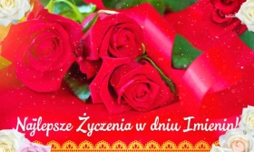 Najlepsze życzenia w dniu Imienin