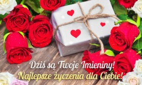 Dziś są Twoję Imieniny!