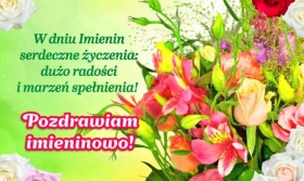 Imieninowe życzenia dla Ciebie!