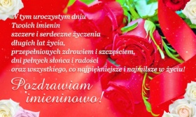 W dniu Twoich Imienin dla Ciebie!
