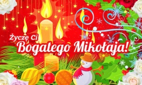 Bogatego Mikołaja! Życzenia świąteczne!