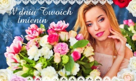 W dniu Twoich Imienin