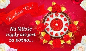 Na miłość nigdy nie jest za późno.