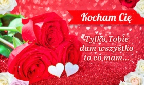 Tylko Tobie dam wszystko to co mam.
