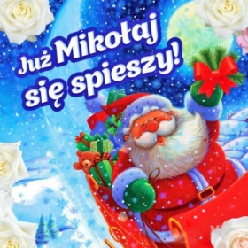 Już Mikołaj się spieszy!