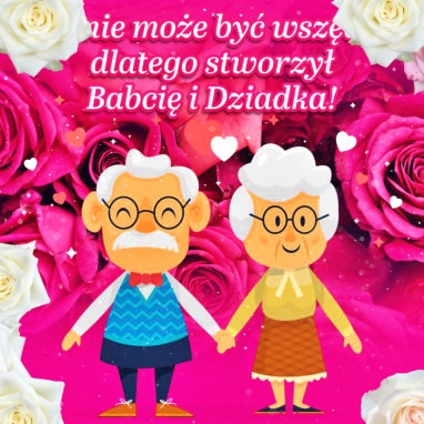 Bóg stworzyl Babcię i Dziadka!