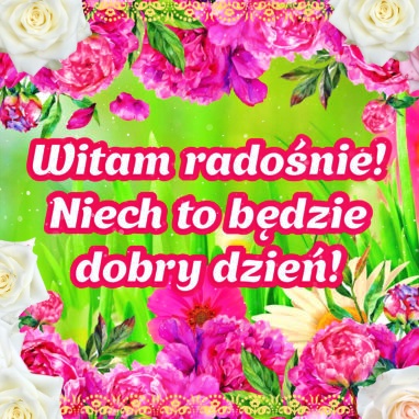 Witam! Niech to będzie dobry dzień!!