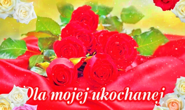 Dla mojej Ukochanej!