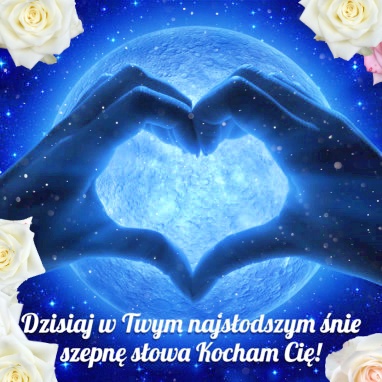 Serce i księżyc dla Ciebie!