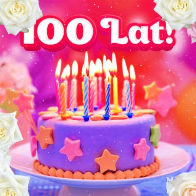 Kartka Sto Lat i Urodzinowy torcik.!