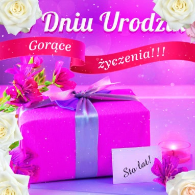 Gorące życzenia w Dniu Urodzin!!