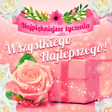 Kartka Wszystkiego najlepszego z okazji urodzin.!