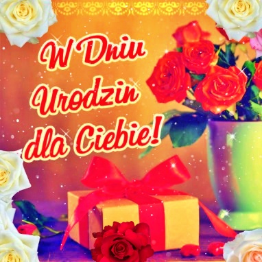 W Dniu Urodzin dla Ciebie!!