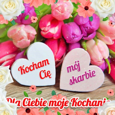 Dla Ciebie mój Skarbie!