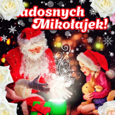 Radosnych Mikołajek dla was!