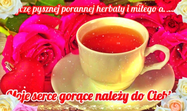 Pyszna poranna herbata dla Ciebie!